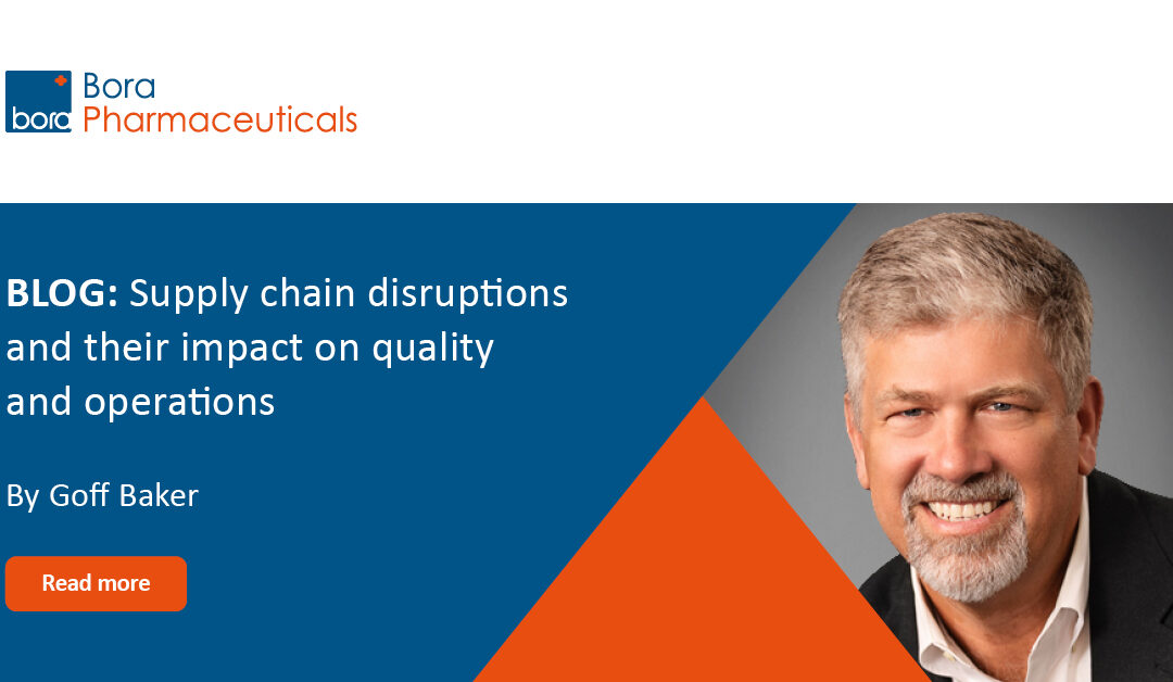 Supply chain disruptions and their impact on quality and operations