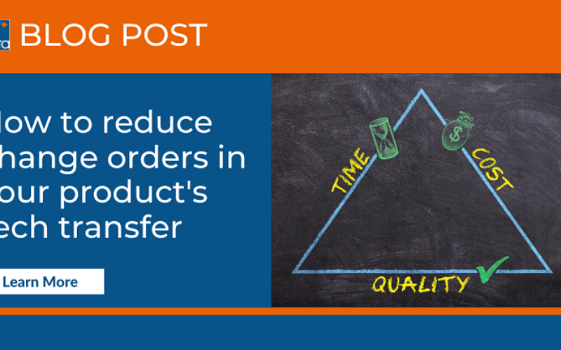 How to reduce change orders in your product's tech transfer